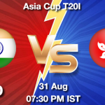IND vs HK Dream11 Team Prediction, Fantasy Cricket Tips