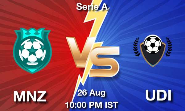 MNZ vs UDI Dream11 Team Prediction Today match, Fantasy Football Tips
