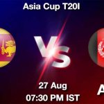 SL vs AFG Dream11 Team Prediction Today match, Fantasy Cricket Tips