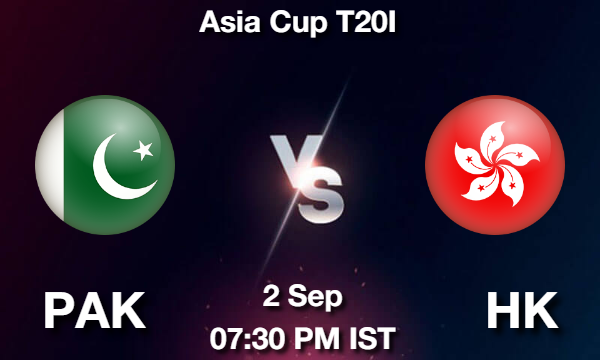 PAK vs HK Dream11 Team Prediction, Fantasy Cricket Tips