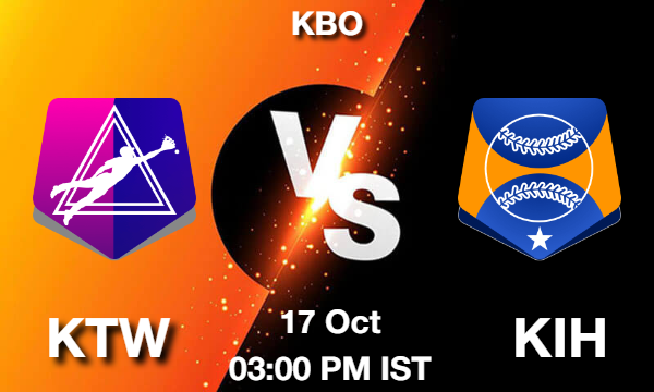KTW vs KIH Dream11 Team Prediction , Fantasy Baseball Tips