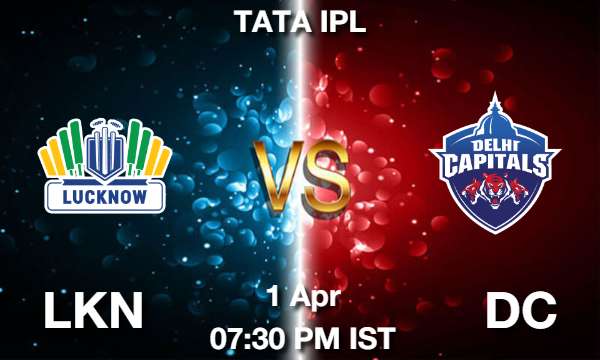 LKN vs DC Dream11 Prediction, Match Preview, Fantasy Cricket Tips