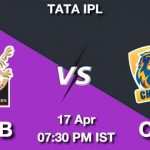 RCB vs CSK Dream11 Prediction, Match Preview, Fantasy Cricket Tips