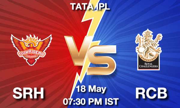 SRH vs RCB Dream11 Prediction, Team, Match-65, Fantasy Cricket Tips