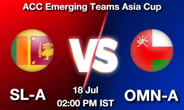 SL-A vs OMN-A Dream11 Prediction, Match Preview, Fantasy Cricket Tips