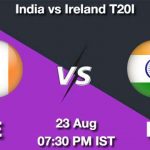 IRE vs IND Dream11 Prediction, Match Preview, Fantasy Cricket Tips