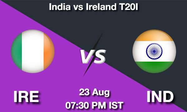 IRE vs IND Dream11 Prediction, Match Preview, Fantasy Cricket Tips
