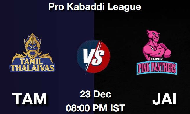 TAM vs JAI Dream11 Prediction, Match Preview, Fantasy Kabaddi Tips