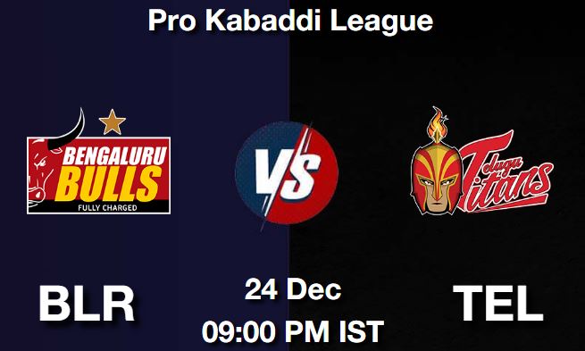 BLR vs TEL Dream11 Prediction, Match Preview, Fantasy Kabaddi Tips