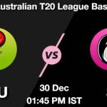 THU vs SIX Dream11 Prediction, Match Preview, Fantasy Cricket Tips 