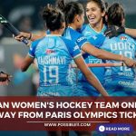 Indian women’s hockey team one win away from Paris Olympics ticket