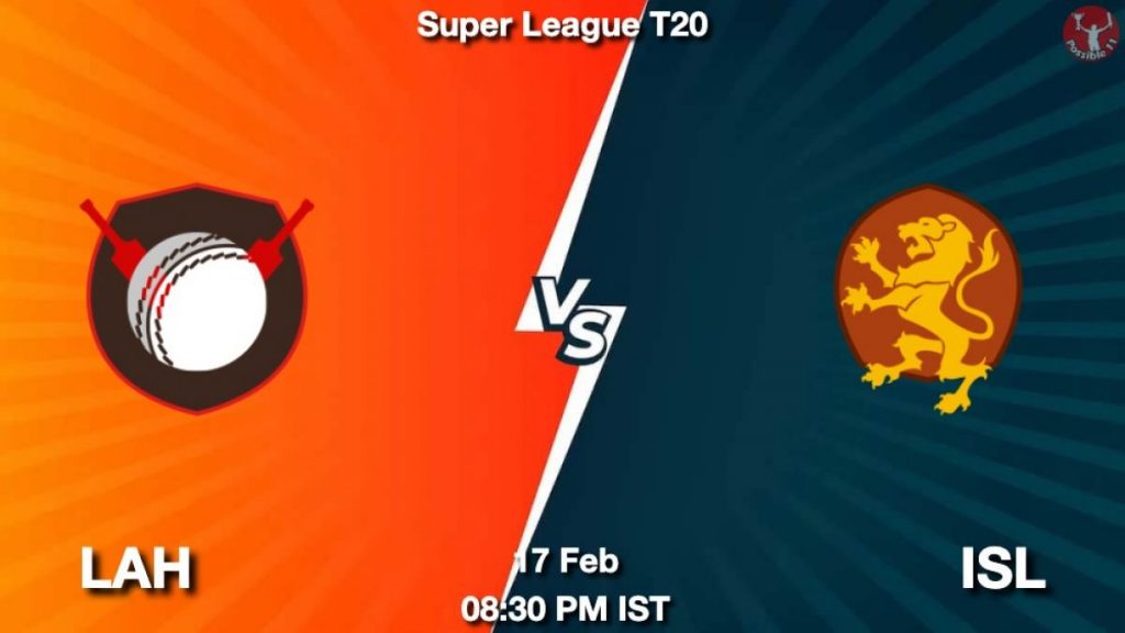LAH vs ISL Dream11 Prediction
