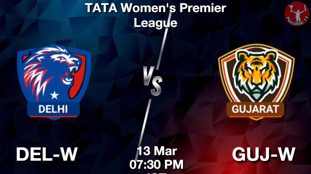 DEL-W vs GUJ-W Dream11 Prediction