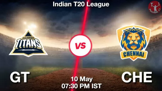 GT vs CHE Dream11 Prediction