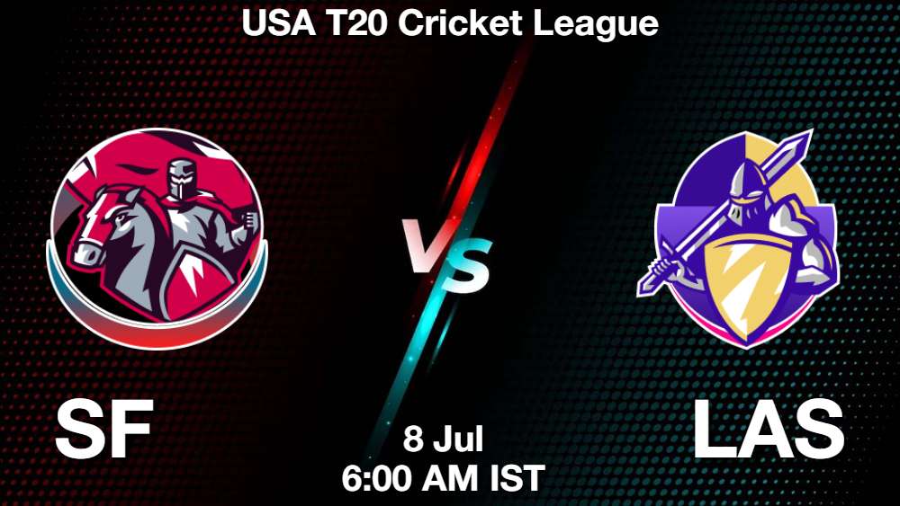 SF vs LAS Dream11 Prediction, Match Preview, Fantasy Cricket Tips