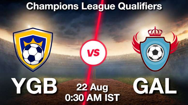 YGB vs GAL Dream11 Prediction, Fantasy Football Tips