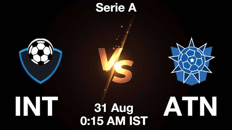INT vs ATN Dream11 Prediction, Fantasy Football Tips