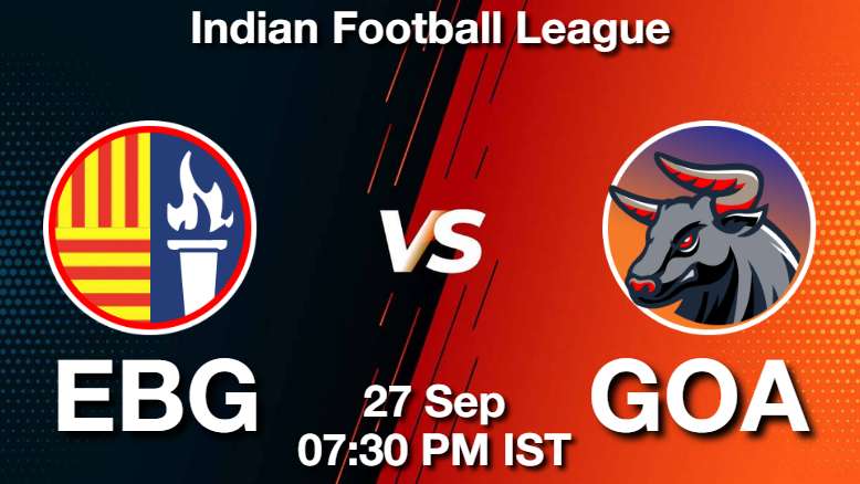 EBG vs GOA Dream11 Prediction, Fantasy Football Tips