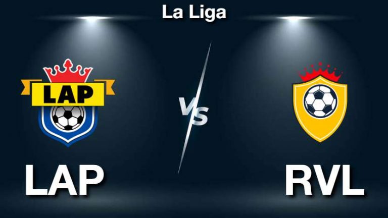 LAP vs RVL Dream11 Prediction, Fantasy Tips, Playing 11