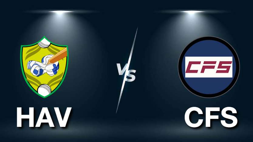 HAV vs CFS Dream11 Prediction, Fantasy Tips, Match Preview