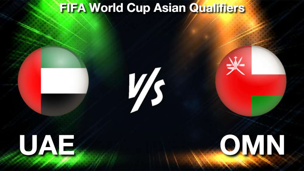 UAE vs OMN Today Football Match Previews, Team News, Starting 11